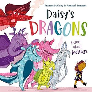 Daisy's Dragons: A story about feelings