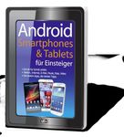 Android Smartphones und Tablets für Einsteiger