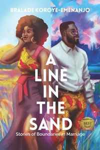 A LINE IN THE SAND: Short Stories of Boundaries in Marriage