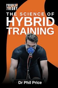 The Science of Hybrid Training