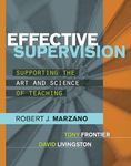 Effective Supervision: Supporting the Art and Science of Teaching