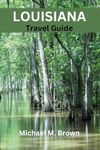 Louisiana Travel Guides