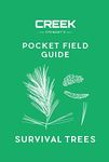 POCKET FIELD GUIDE: Survival Trees: Volume I