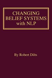Changing Belief Systems With NLP
