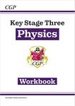 KS3 Physics Workbook (includes online answers): for Years 7, 8 and 9 (CGP KS3 Workbooks)