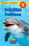 Dolphins / Delfines: Bilingual (English / Spanish) (Inglés / Español) Animals That Make a Difference! (Engaging Readers, Level 1) (4) (Animals That ... (English / Spanish) (Inglés / Español))