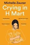 Crying in H Mart: The Number One New York Times Bestseller