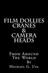 Film Dollies-Cranes-&-Camera Heads From Around The World