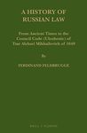 A History of Russian Law: From Ancient Times to the Council Code (Ulozhenie) of Tsar Aleksei Mikhailovich of 1649: 66 (Law in Eastern Europe)