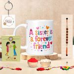 KivStar A Sister Is a Forever Friend Rakshabandhan Gifts,Birthday Gifts(Printed mug +Printed Keychain+Card+Roli chwal+Rakhi)