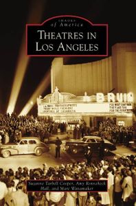 Theatres in Los Angeles (Images of America: California)