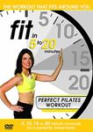 Fit in 5 to 20 Minutes - Perfect Pilates Workout [DVD]