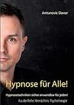 Hypnose für alle!: Hypnosetechniken