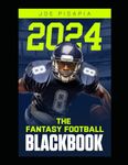 The Fantasy Football Black Book 2024