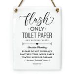 6x8 Inch Sensitive Plumbing Flush Only Toilet Paper, Not Hopes & Dreams Designer Bathroom Sign ~ Ready to Hang ~ Premium Finish, Durable (1)