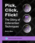 Pick, Click, Flick!: The Story of Interaction Techniques