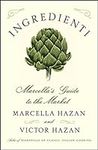 Ingredienti: Marcella's Guide to th