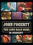 John Fogerty: The Long Road Home in
