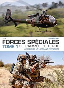 Les Forces spéciales françaises de l’Armée de Terre - Au cœur de la lutte anti-terroriste