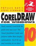 CorelDraw 10 for Windows: Visual QuickStart Guide (Visual Quickstart Guides)