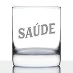 Saude - Portuguese Cheers - Whiskey