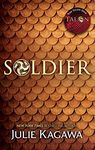 Soldier (The Talon Saga): A Dystopian YA Fantasy Novel of Dragon Lore and Romantic Suspense: Book 3