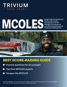 MCOLES Study Guide: Comprehensive Review with Practice Test Questions for the Michigan Commission on Law Enforcement Standards Reading and Writing Exam