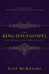 The King Jesus Gospel: The Original