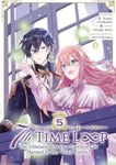 7th Time Loop: The Villainess Enjoys a Carefree Life Married to Her Worst Enemy! (Manga) Vol. 5