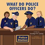 What Do Police Officers Do?