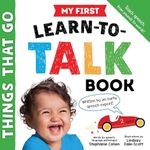 My First Learn-to-Talk Book: Things That Go