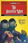 The Stuffed Men: The Complete Cases