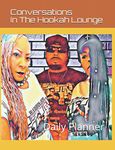 Conversation In The Hookah Lounge: Daily Planner