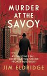 Murder at the Savoy: The high society wartime whodunnit (Hotel Mysteries, 2)