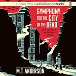 Symphony for the City of the Dead: Dmitri Shostakovich and the Siege of Leningrad