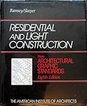 Residential and Light Construction from Architectural Graphic Standards