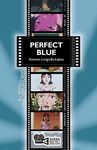 Perfect Blue (Pafekuto Buru), Satoshi Kon (1997) (Guías para ver y analizar) (Spanish Edition)