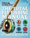 The Total Flyfishing Manual: 307 Essential Skills and Tips (Field & Stream)