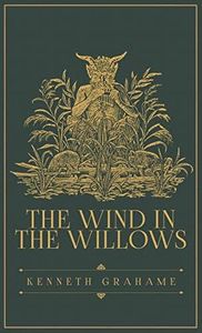The Wind in the Willows: The Original 1908 Edition