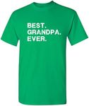 Best Grandpa Ever Idea for Dad Novelty Humor Funny T Shirt, Irish, Medium