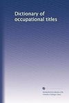 Dictionary of occupational titles