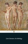 Latin Literature: An Anthology (Penguin Classics)