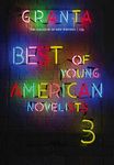 Granta 139: Best of Young American Novelists (Granta: The Magazine of New Writing)