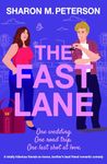 The Fast Lane: A totally hilarious friends-to-lovers, brother’s best friend romantic comedy (Two Harts)