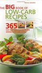 The Big Book of Low-Carb Recipes: 365 Fast and Fabulous Dishes for Every Low-Carb Lifestyle