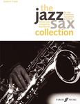 The Jazz Sax Collection (Alto/Baritone Saxophone): For Alto or Baritone Saxophone