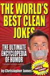 The World's Best Clean Jokes: The Ultimate Encyclopedia of Humor