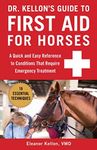 Dr. Kellon's Guide to First Aid for