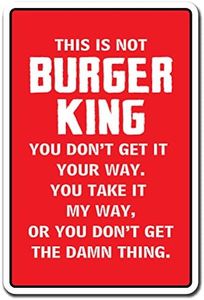 SignMission This is NOT Burger King Decal Kitchen mom Mother Cook Food Foodie | Indoor/Outdoor | 12" Tall