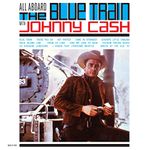 All Aboard The Blue Train With Johnny Cash (Vinyl)